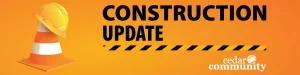 Cedar Community construction update